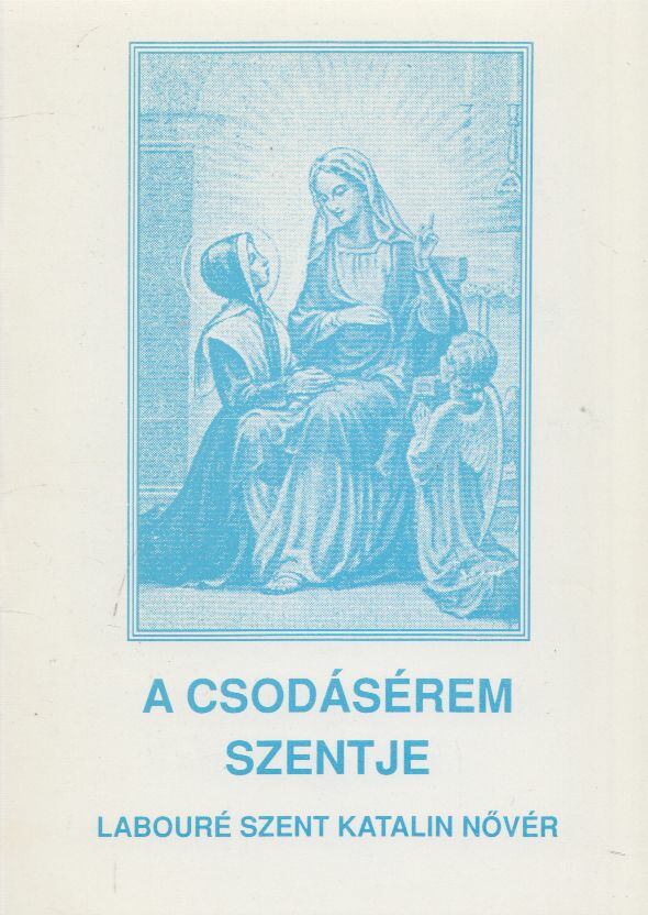  - A csodásérem szentje