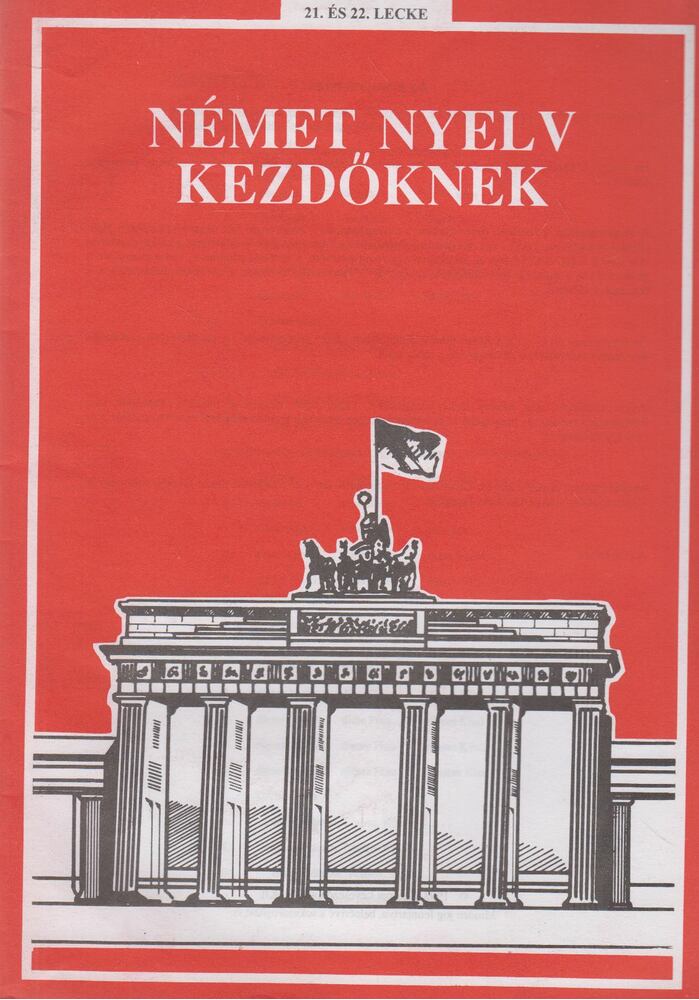  - Német nyelv kezdőknek 21-22. lecke, Budapest 1993 antikvár könyv