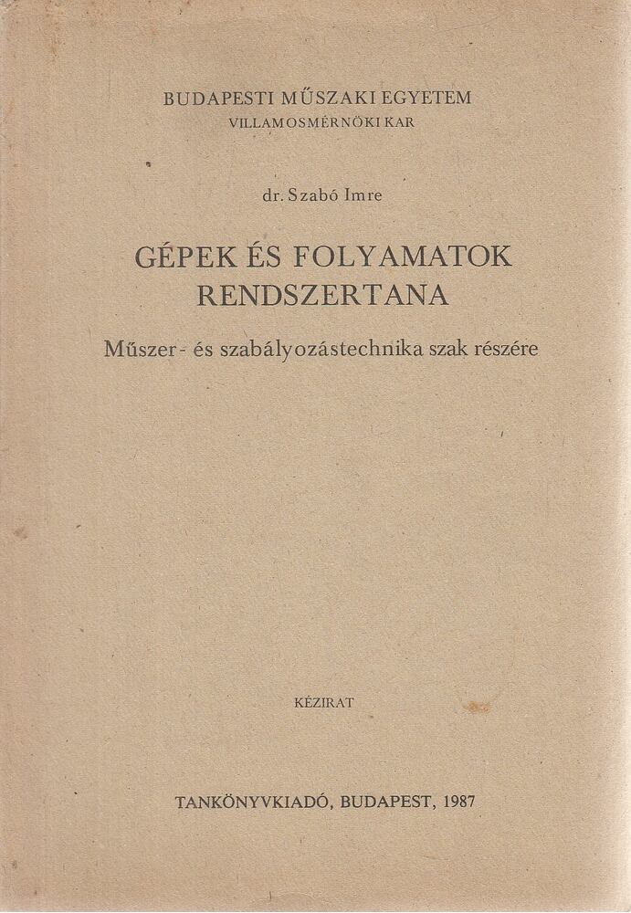 Dr. Szabó Imre - Gépek és folyamatok rendszertana
