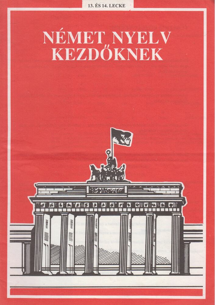  - Német nyelv kezdőknek 13. és 14. lecke, Budapest 0 antikvár könyv