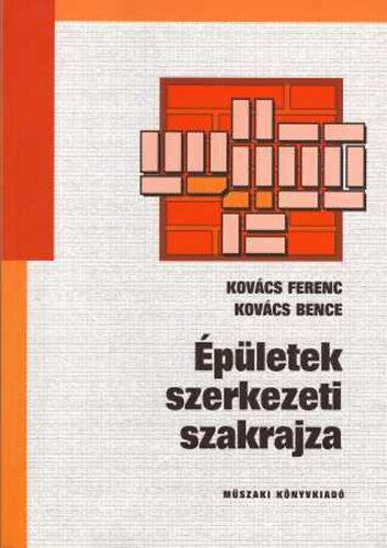 Kovács Ferenc,Kovács Bence - Épületek szerkezeti szakrajza