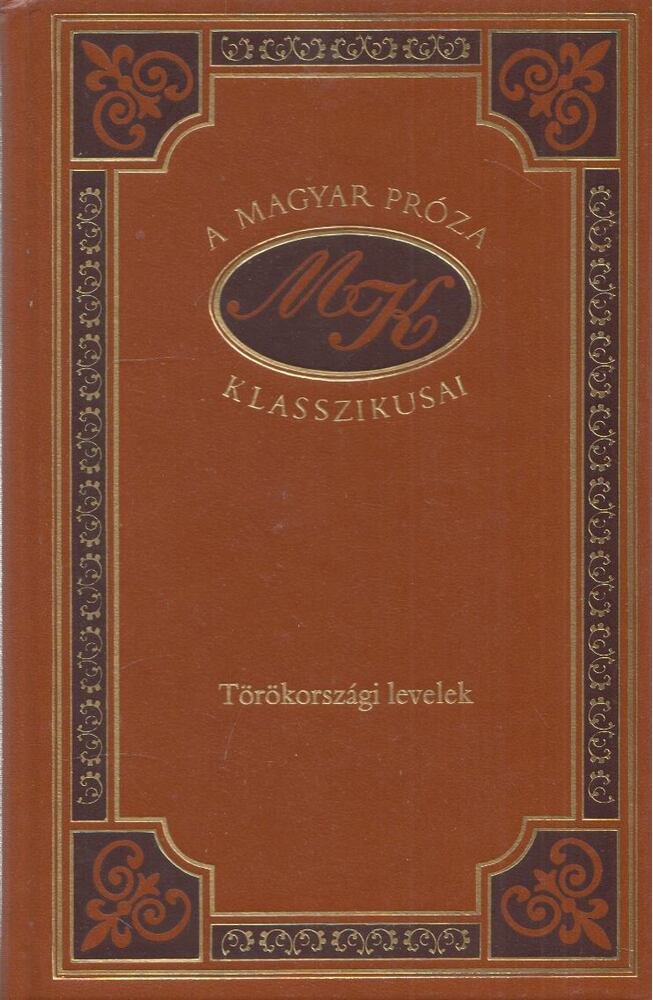 Mikes Kelemen - Törökországi levelek, Budapest 1997 antikvár könyv