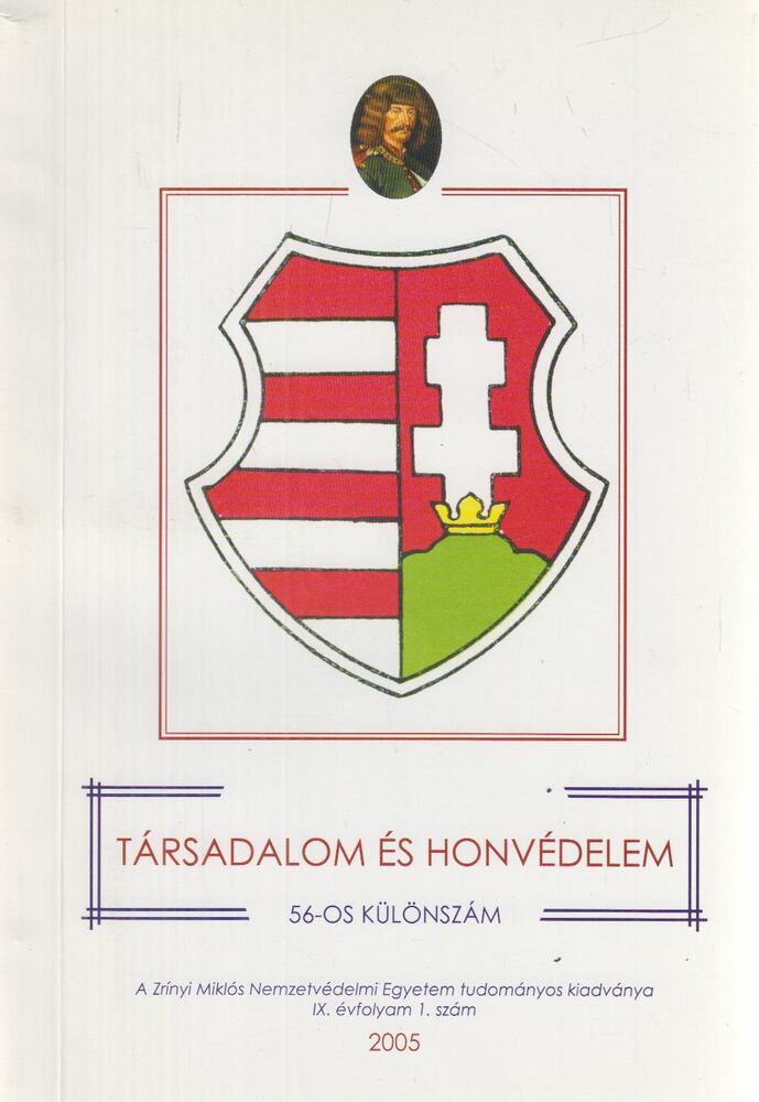 Dr. Harai Dénes,Szabó A. Ferenc,Kiss Zoltán László - Társadalom és Honvédelem - 56-os különszám