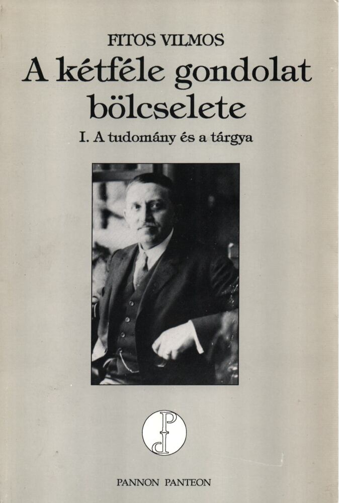 Fitos Vilmos - A kétféle gondolat bölcselete