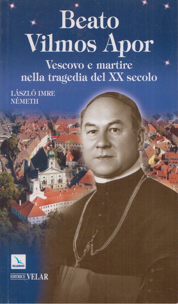László Imre Németh - Beato Vilmos Apor
