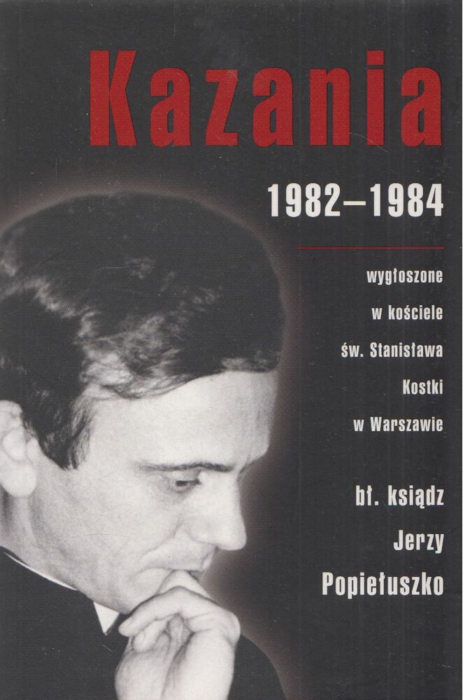 Bl. ks. Jerzy Popieluszko - Kazania