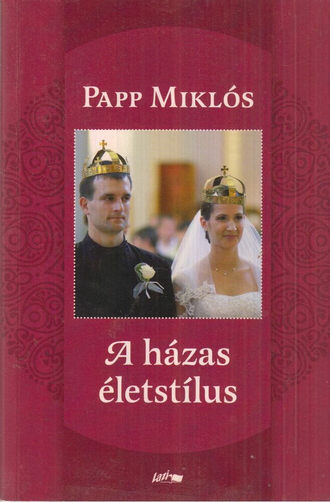Papp Miklós - A házas életstílus (dedikált)