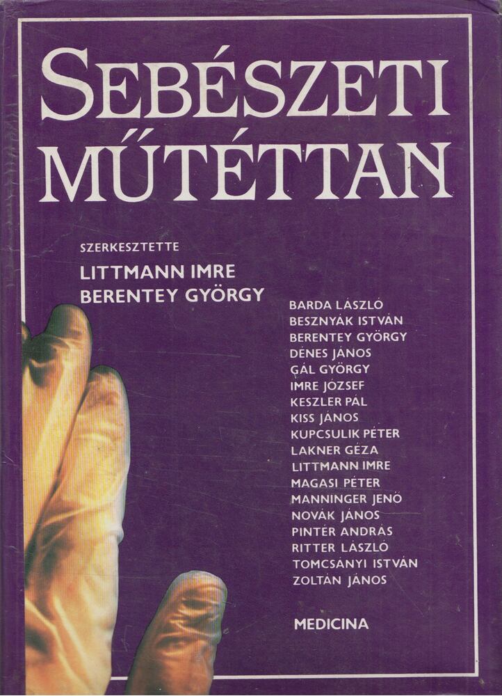 Berentey György (szerk.),Littmann Imre - Sebészeti műtéttan