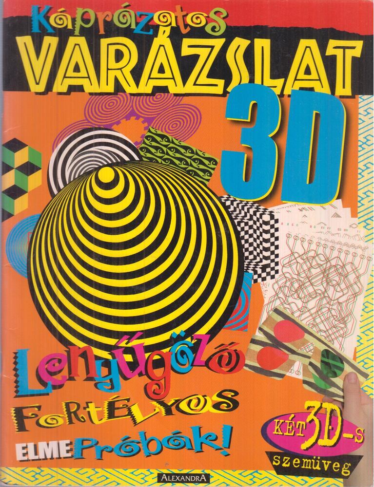 John Starke - Káprázatos varázslat 3D John Starke - Káprázatos varázslat 3D, Pécs 2005 antikvár könyv