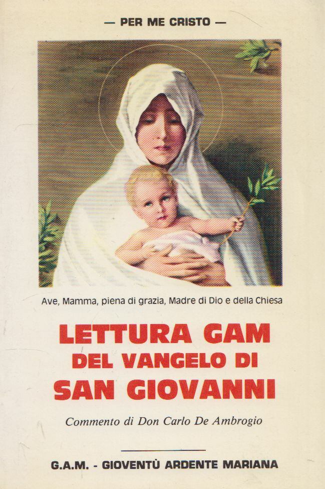 Don Carlo De Ambrogio - Lettura Gam Del Vangelo di San Giovanni,  1983 antikvár könyv