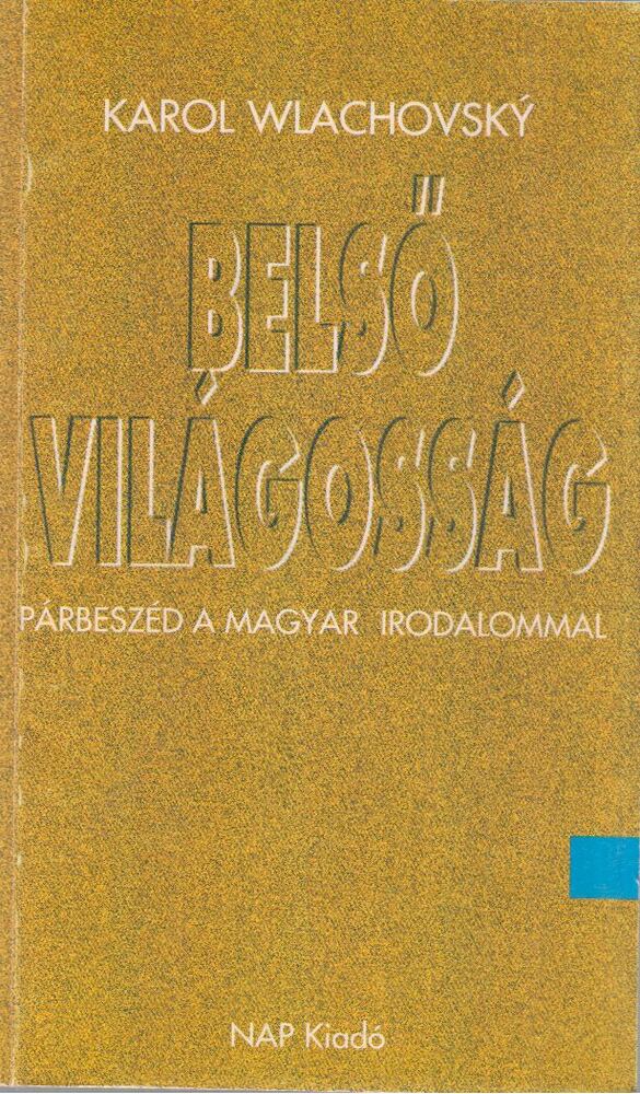 Karol Wlachovsky - Belső világosság (dedikált)