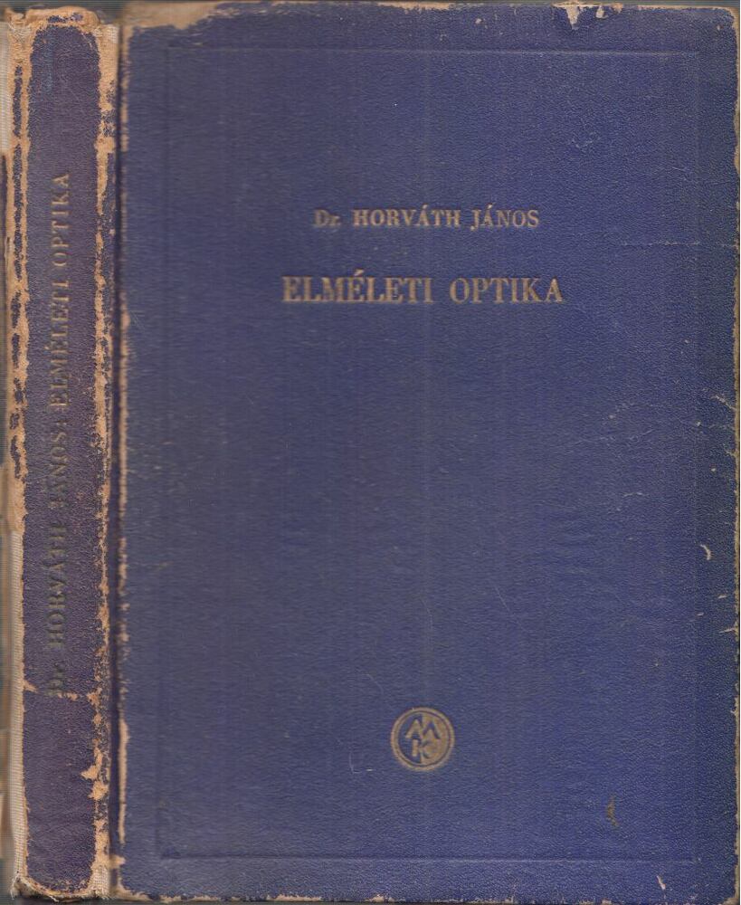 Dr. Horváth János - Elméleti optika
