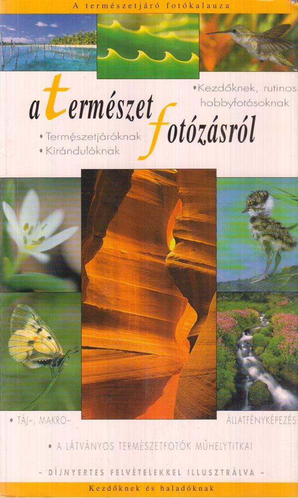 Forrásy Csaba - A természetfotózásról