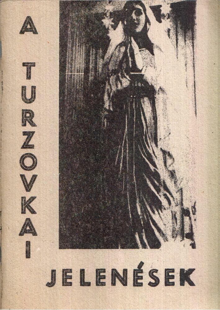 Kővári Károly - A turzovkai jelenések