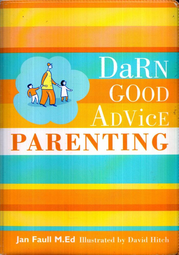 Jan Faull - Darn Good Advice: Parenting