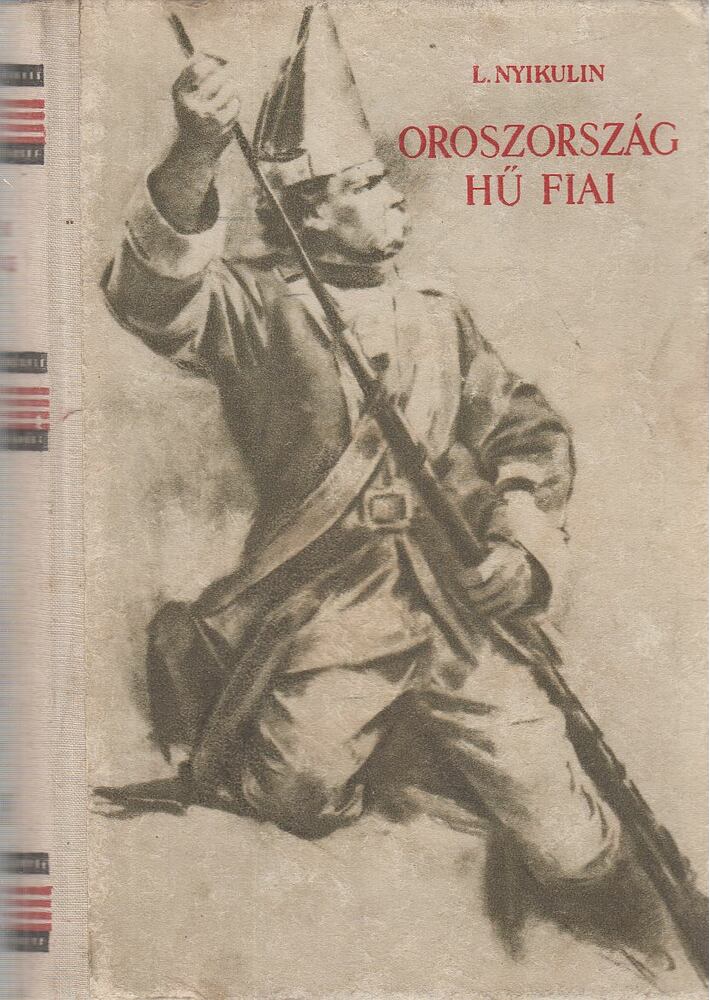 Nyikulin, Lev - Oroszország hű fiai