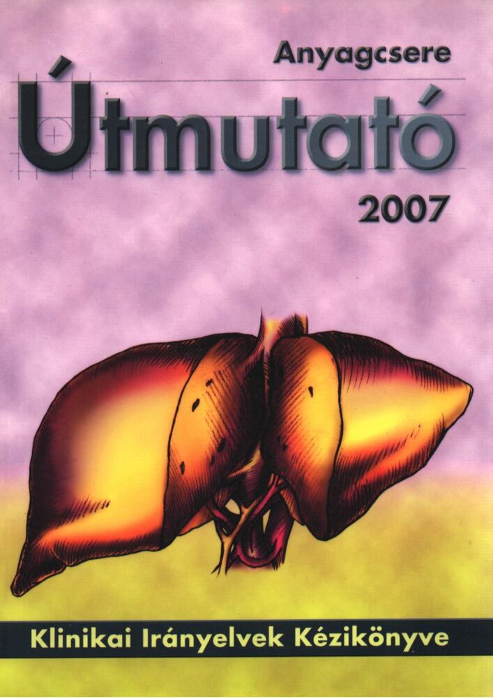 Dr. Németh Attila - Anyagcsere útmutató 2007