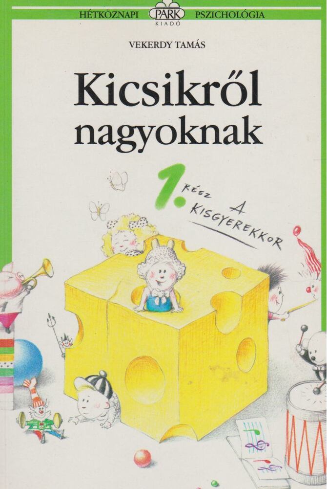 Vekerdy Tamás - Kicsikről nagyoknak 1. rész