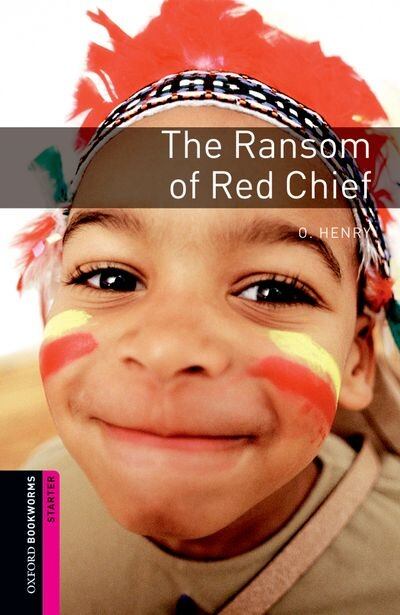 Paul Shipton,O. Henry - The Ransom of Red Chief - Starter