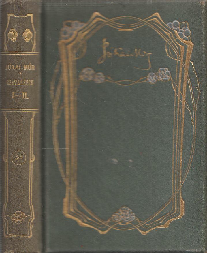 Jókai Mór - Csataképek a magyar szabadságharczból I-II. (egybekötve), Budapest 1910 antikvár könyv