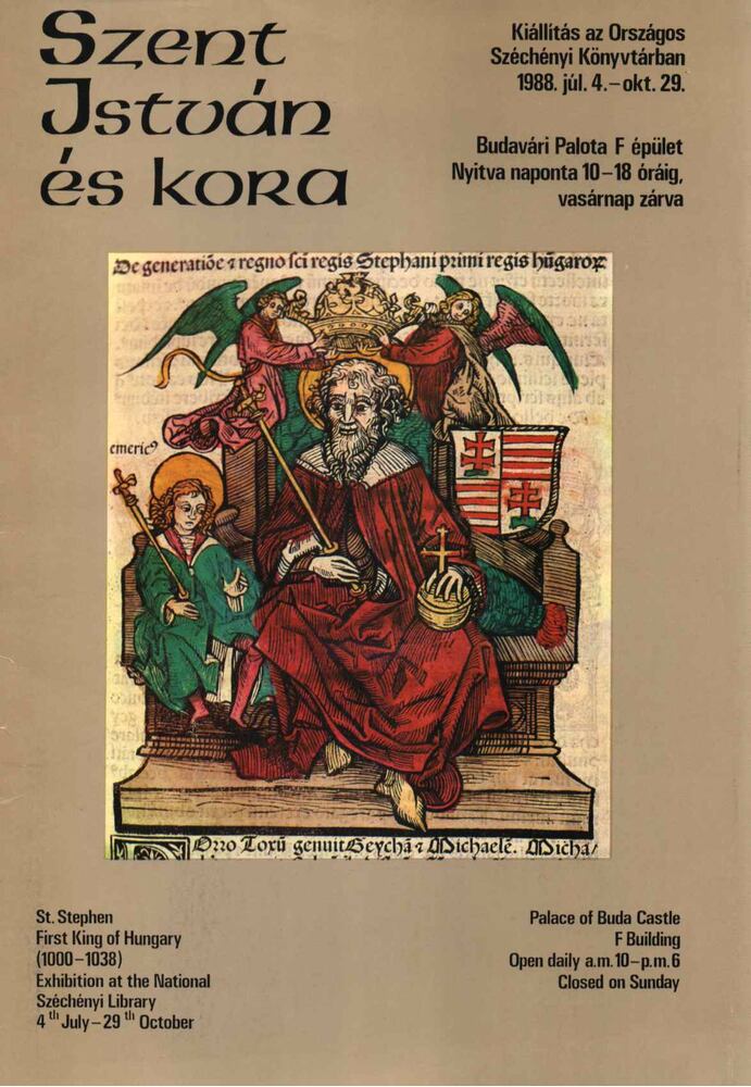Wix Györgyné,Kelecsényi Gábor,Dr. Soltész Zoltánné - Szent István és kora