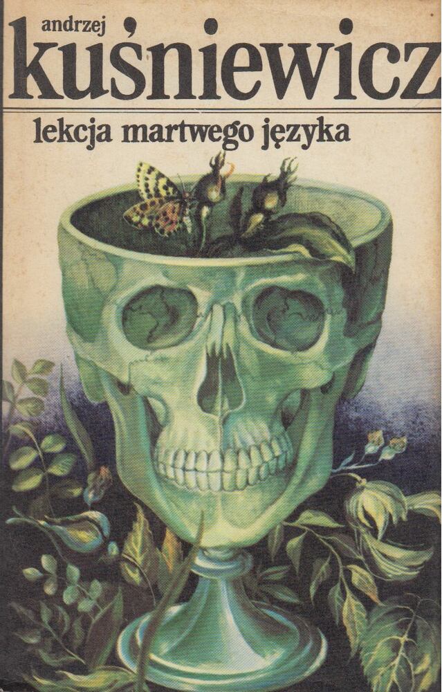 Andrzej Kusniewicz - Lekcja martwego jezyka