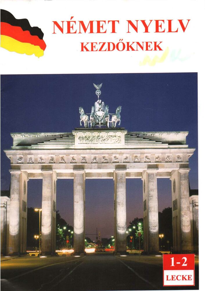  - Német nyelv kezdőknek 1-2. lecke,  0 antikvár könyv