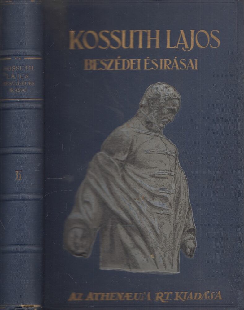 Kossuth Ferencz - Kossuth Lajos beszédei és irásai II. kötet
