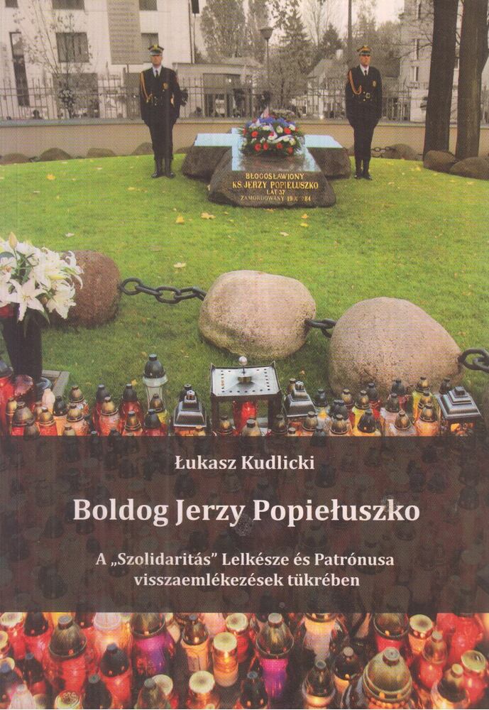 Lukasz Kudlicki - Boldog Jerzy Popieluszko