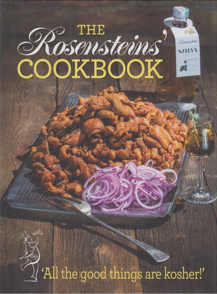 Rosenstein Róbert,Rosenstein Tibor - The Rosensteins’ Cookbook