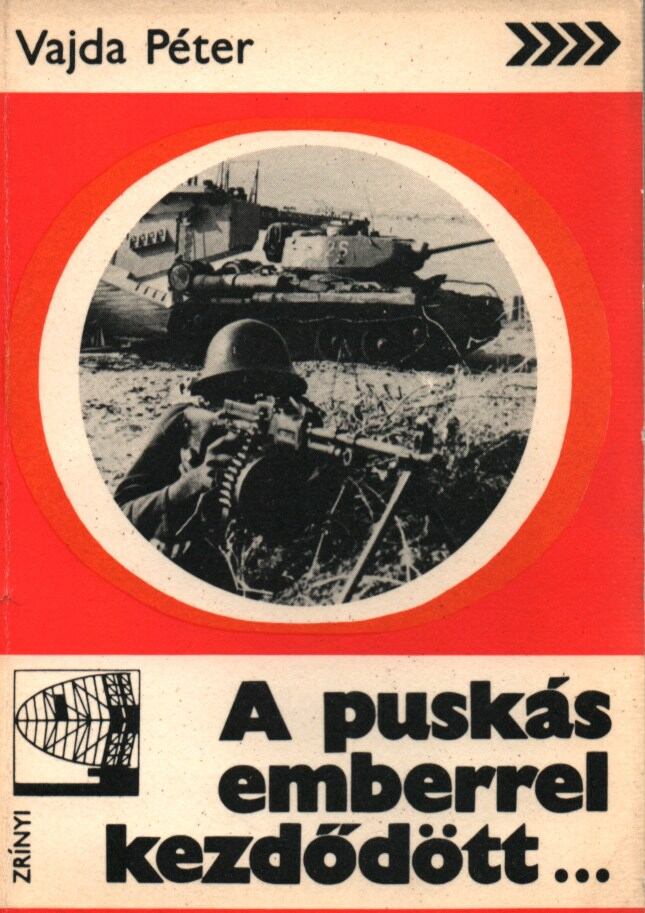 Vajda Péter - A puskás emberrel kezdődött...