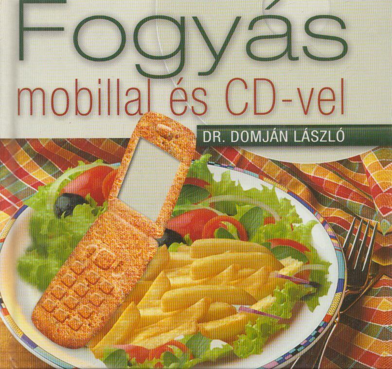 Dr. Domján László - Fogyás mobillal és CD-vel