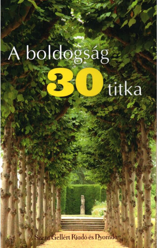 Nagy Alexandra - A boldogság 30 titka
