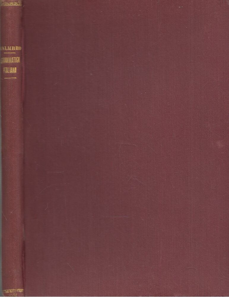Dr. Calabro, Paolo - Grammatica Italiana per gli stranieri con esercizi di lettura e conversazione