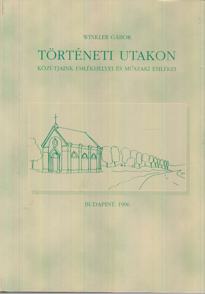 Winkler Gábor - Történeti utakon