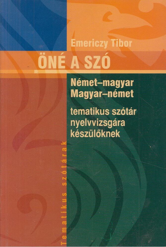 Emericzy Tibor - Öné a szó