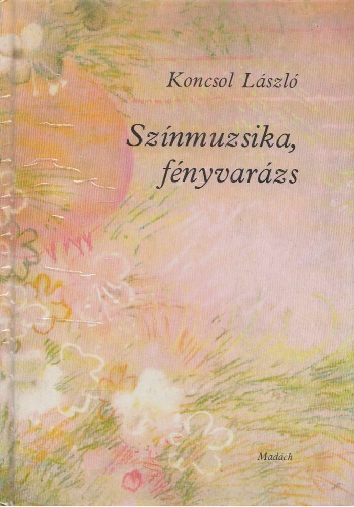 Koncsol László - Színmuzsika, fényvarázs
