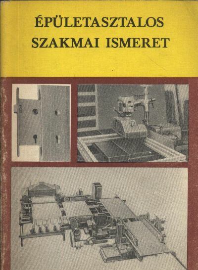 Erdősi György,Tamási Zoltán - Épületasztalos szakmai ismeret