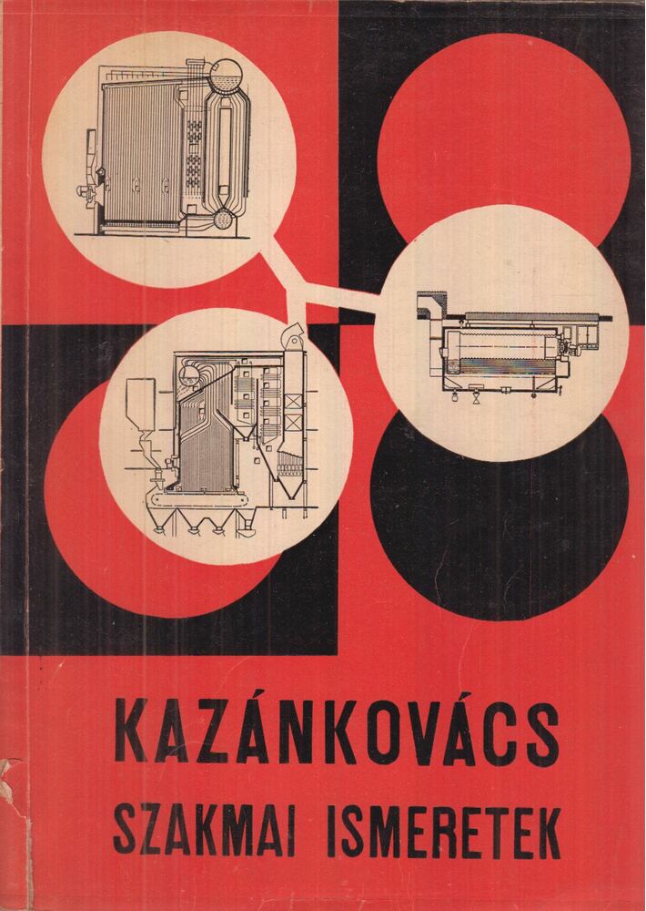 Seefranz Dezső - Kazánkovács szakmai ismeretek, Budapest 1967 antikvár könyv