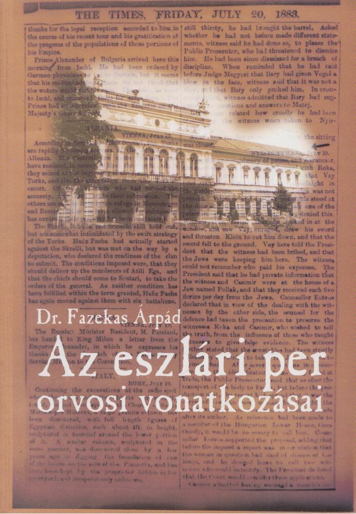 Fazekas Árpád - Az eszlári per orvosi vonatkozásai
