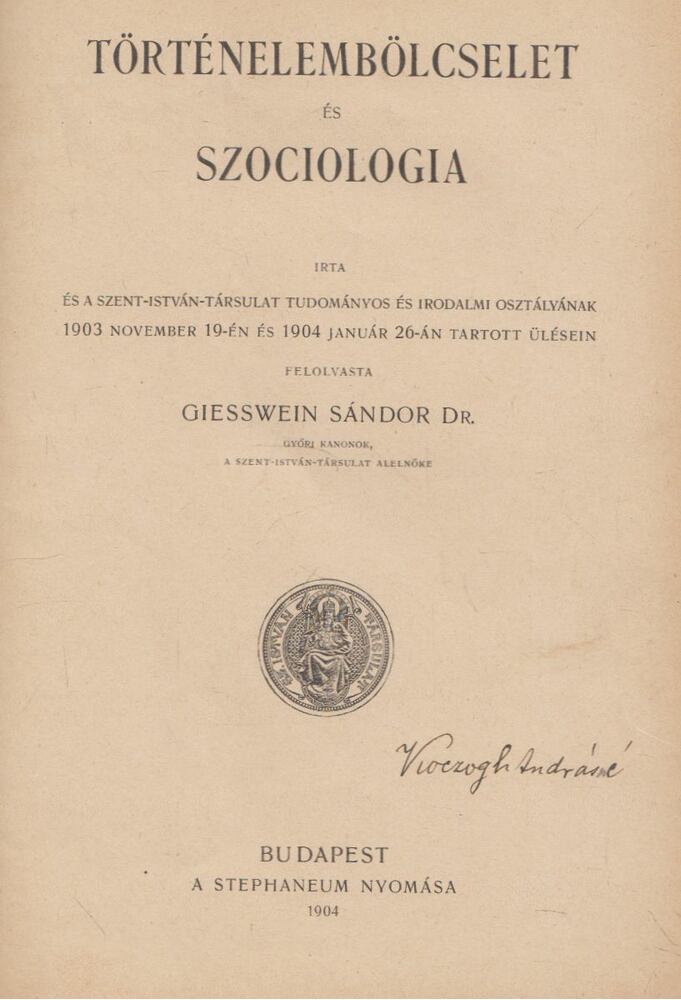 Giesswein Sándor - Történelembölcselet és szociologia