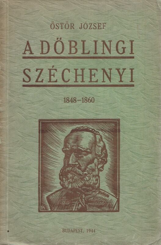 Östör József - A döblingi Széchenyi, Budapest 1944 antikvár könyv