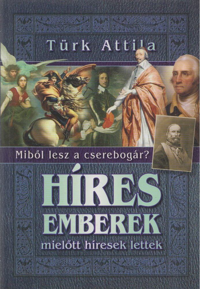 Türk Attila - Híres ​emberek, mielőtt híresek lettek