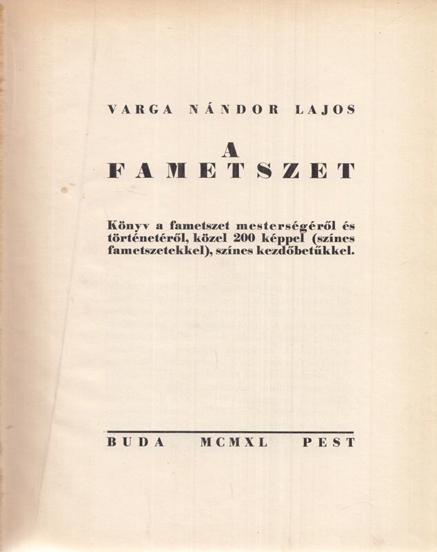 Varga Nándor Lajos - A fametszet