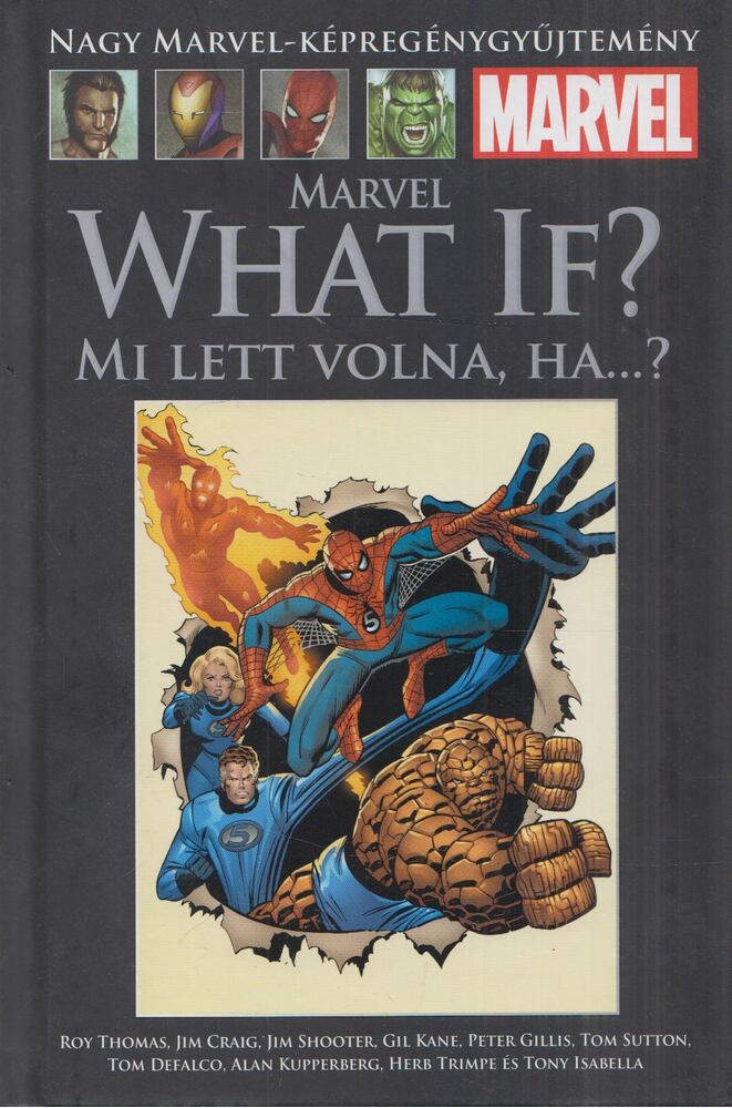 Roy Thomas,Jim Shooter - Marvel What If? - Mi lett volna, ha...?