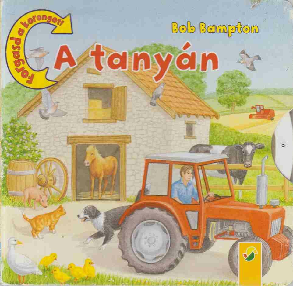 Bob Bampton,Lutz, Ute - A tanyán