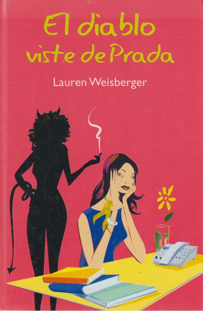 Lauren Weisberger - El diablo viste de Prada
