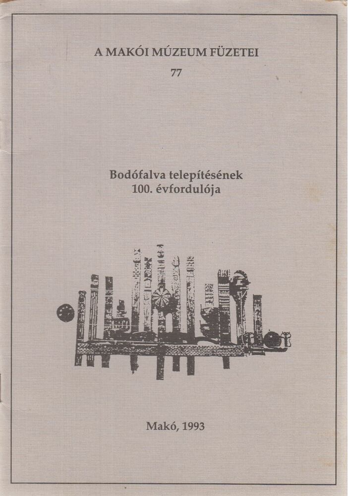 Halmágyi Pál - Bodófalva telepítésének 100. évfordulója