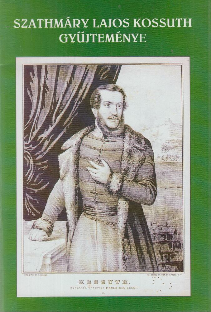 Dr. Tamás Edit - Szathmáry Lajos Kossuth gyűjteménye
