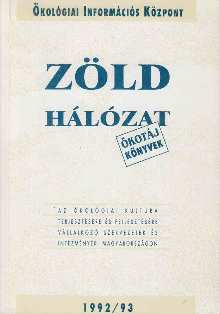 Csonka András,Fésű József György - Zöld Hálózat 1992-1993